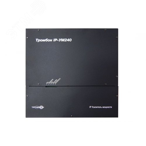 Усилитель мощности Тромбон IP-УМ240» (Тромбон IP-УМ240) - фото 2