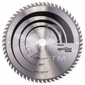 Циркулярный диск 315х30 60 OPTILINE - BOSCH